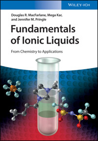 Fundamentals of Ionic Liquids - Douglas R. MacFarlane - E-Book