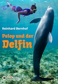 Pelop und der Delfin - Reinhard Bernhof - E-Book