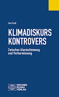 Klimadiskurs kontrovers - Gert Krell - E-Book