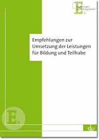 Empfehlungen zur Umsetzung der Leistungen für Bildung und Teilhabe -  - E-Book