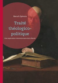 Traité théologico-politique - Baruch Spinoza - E-Book