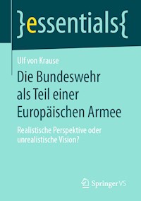 Die Bundeswehr als Teil einer Europäischen Armee - Ulf von Krause - E-Book