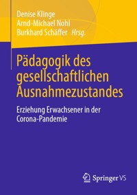 Pädagogik des gesellschaftlichen Ausnahmezustandes - - E-Book