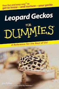 Leopard Geckos For Dummies - Liz Palika - E-Book