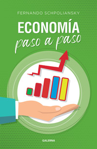 Economía paso a paso - Fernando Schpoliansky - E-Book