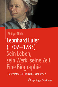 Leonhard Euler (1707-1783) - Rüdiger Thiele - E-Book
