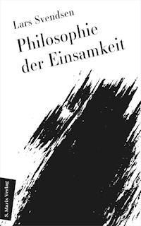 Philosophie der Einsamkeit - Lars Fredrik Händler Svendsen - E-Book