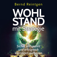 Wohlstand mit Strategie - Bernd Reintgen - Hörbuch