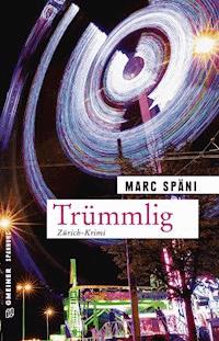 Trümmlig - Marc Späni - E-Book