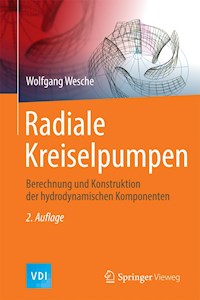 Radiale Kreiselpumpen - Wolfgang Wesche - E-Book
