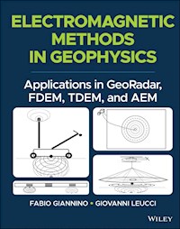 Electromagnetic Methods in Geophysics - Fabio Giannino - E-Book