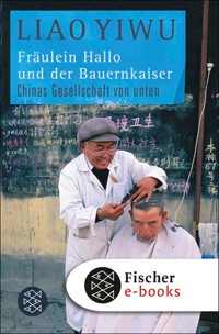 Fräulein Hallo und der Bauernkaiser - Liao Yiwu - E-Book