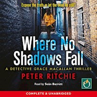 Where No Shadows Fall - Peter Ritchie - Hörbuch