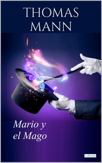 Mario y el Mago - Thomas Mann - E-Book