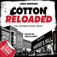Cotton Reloaded, Folge 40: Ein schmutziges Nest - Linda Budinger - Hörbuch