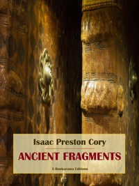 Ancient Fragments - Isaac Preston Cory - E-Book