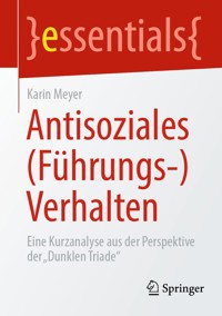 Antisoziales (Führungs-)Verhalten - Karin Meyer - E-Book