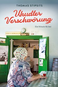 Die Uhudler-Verschwörung - Thomas Stipsits - E-Book