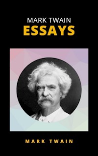 Mark Twain Essays - Mark Twain - E-Book