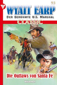 Wyatt Earp Classic 93 – Western - William Mark - E-Book