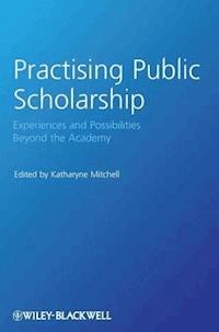 Practising Public Scholarship -  - E-Book