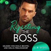 Rejecting the Boss - C. R. Scott - Hörbuch