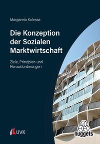Die Konzeption der Sozialen Marktwirtschaft - Margareta Kulessa - E-Book
