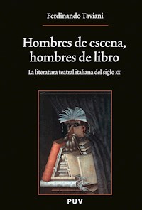 Hombres de escena, hombres de libro - Ferdinando Taviani - E-Book