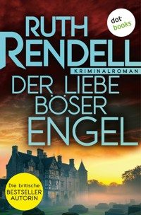 Der Liebe böser Engel - Ruth Rendell - E-Book