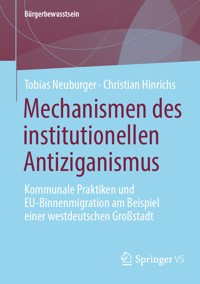 Mechanismen des institutionellen Antiziganismus - Tobias Neuburger - E-Book