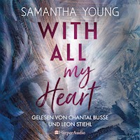 With All My Heart (ungekürzt) - Samantha Young - Hörbuch