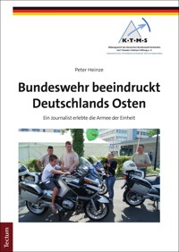 Bundeswehr beeindruckt Deutschlands Osten - Peter Heinze - E-Book
