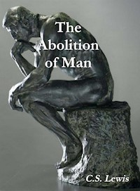 The Abolition of Man - C. S. Lewis - E-Book