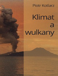 Klimat a wulkany - Piotr Kotlarz - E-Book