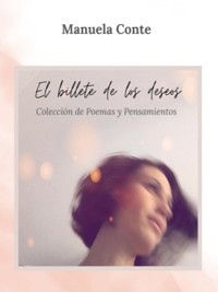 El billete de los deseos - Manuela Conte - E-Book