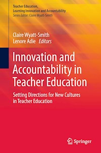 Innovation and Accountability in Teacher Education - - E-Book