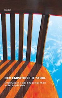 Der empathische Stuhl - Lisa Jüh - E-Book