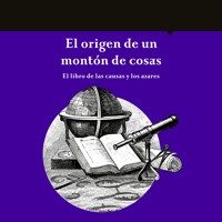 El origen de un montón de cosas - María del Pilar Montes de Oca - Hörbuch