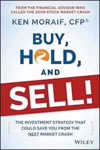 Buy, Hold, and Sell! - Ken Moraif - E-Book