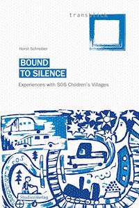 Bound to Silence - Horst Schreiber - E-Book