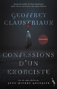 Confessions d'un exorciste - Geoffrey Claustriaux - E-Book