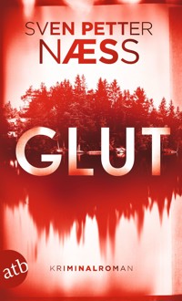 Glut - Sven Petter Naess - E-Book