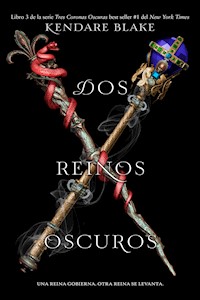 Dos reinos oscuros - Kendare Blake - E-Book