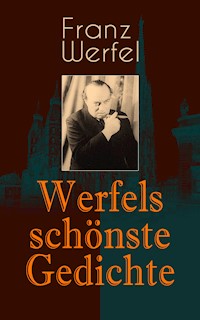 Werfels schönste Gedichte - Franz Werfel - E-Book