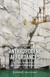 Anthropocene Affordances - Lena Pfeifer - E-Book