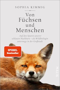 Von Füchsen und Menschen - Sophia Kimmig - E-Book