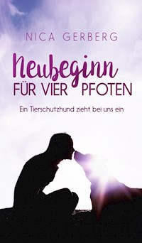 Neubeginn Für Vier Pfoten - Nica Gerberg - E-Book