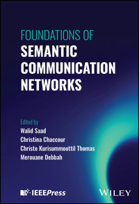 Foundations of Semantic Communication Networks -  - E-Book