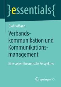 Verbandskommunikation und Kommunikationsmanagement - Olaf Hoffjann - E-Book