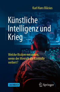Künstliche Intelligenz und Krieg - Karl Hans Bläsius - E-Book